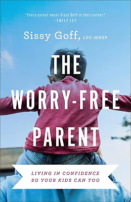 #ad The Worry Free Parent: Living in Confidence So Your Kids Can Too Sissy Goff $13.25