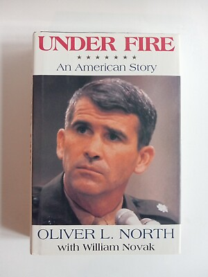 #ad Under Fire : An American Story by William Novak Oliver North Signed 1st Edition $76.74
