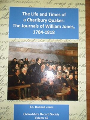 #ad The Life and Times of a Charlbury Quaker: 69: The Journals of Willia... Hardback $15.82