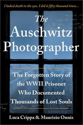 #ad The Auschwitz Photographer : The Forgotten Story of the WWII Pris $11.08