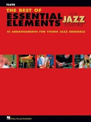 #ad Michael Sweeney The Best of Essential Elements for Jazz Ensemble Sheet Music $10.22