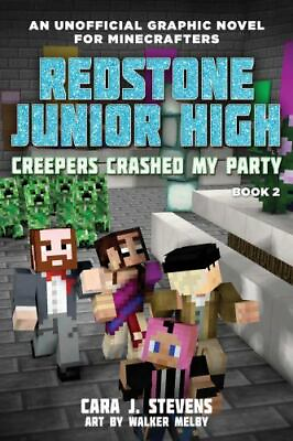 #ad Creepers Crashed My Party: Redstone Junior High #2 by Stevens Cara J. $4.21