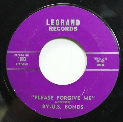#ad 50S 60S 45 U.S. Bonds Please Forgive Me New Orleans On Legrand Records $5.00