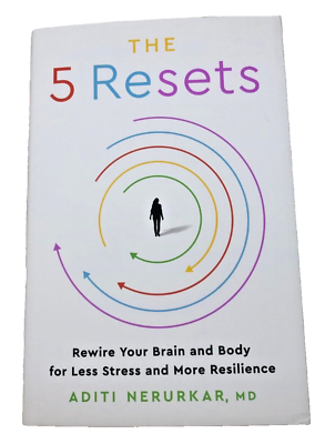 #ad The 5 Resets : Rewire Your Brain and Body for Less Stress and More Resilience $18.99