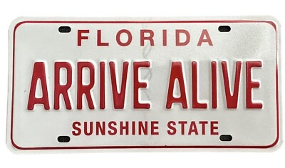 #ad Florida Arrive Alive Red White Booster License Plate Sunshine State FHP Trooper $25.00