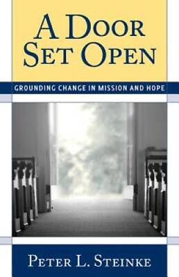 #ad A Door Set Open: Grounding Change in Mission and Hope Paperback GOOD $4.07