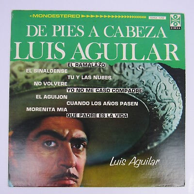 #ad LUIS AGUILAR De Pies a Cabeza Vinyl Record Mexican Folk Vintage Collectible $20.00