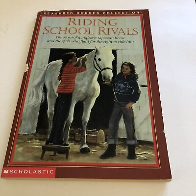 #ad Riding School Rivals The Story of a Majestic Lipizzan Horse Paperback Book $3.99