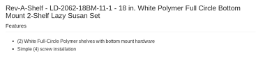 #ad Rev A Shelf LD 2062 18BM 11 1 18 in. White Polymer Full Circle Bottom Mount $48.98