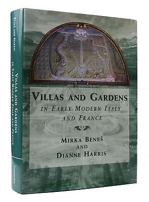 #ad Mirka Benes Dianne Harris VILLAS AND GARDENS IN EARLY MODERN ITALY AND FRANCE $244.95