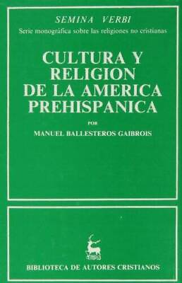 #ad Cultura y religion de la America prehispanica Biblioteca de autores cris GOOD $27.63