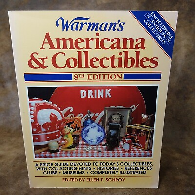 #ad Warman#x27;s Americana and Collectibles by Ellen T. Schroy 1997 Trade Paperback $9.86