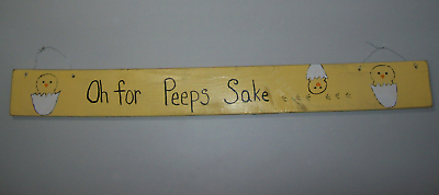 #ad Chicken Chicks Eggs Hatched OH FOR PEEPS SAKE Wooden Handmade Sign Kitchen Farm $30.00