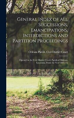 #ad General Index of All Successions Emancipations Interdictions and Partition Pro $39.66