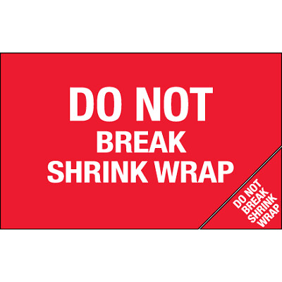 #ad 5x8quot; Red Labels Instructing #x27;Do Not Break Shrink Wrap#x27; 250 Labels per Roll $107.76