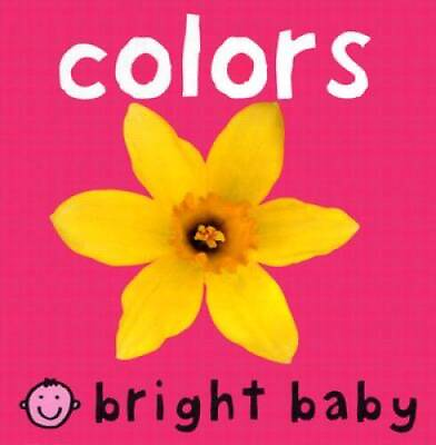 #ad Colors Bright Baby Board book By Priddy Roger GOOD $3.68