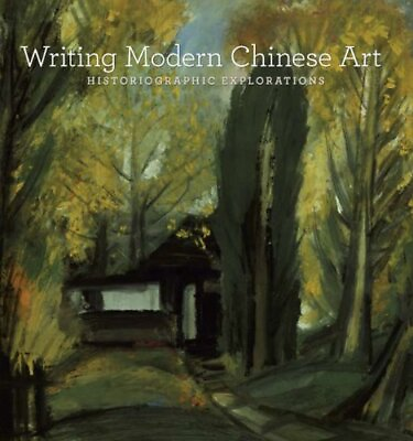 #ad Writing Modern Chinese Art: Historiographic Explorations $16.86