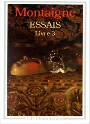 #ad Essais Livre III French Edition By Montaigne $8.73