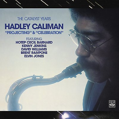 #ad Hadley Caliman PROJECTING amp; CELEBRATION THE CATALYST YEARS 2 LP ON 1 CD $19.98