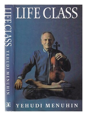 #ad MENUHIN YEHUDI 1916 1999 . HOPE CHRISTOPHER Life class: thoughts exercises AU $51.41