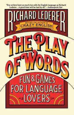 #ad The Play of Words: Fun amp; Games for Language Lovers Paperback GOOD $3.78