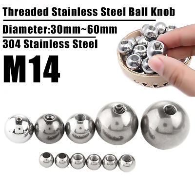 #ad 304 Stainless Steel Solid Ball Knob Polished M14 Thread Handle Diameter 30 60 mm $93.99