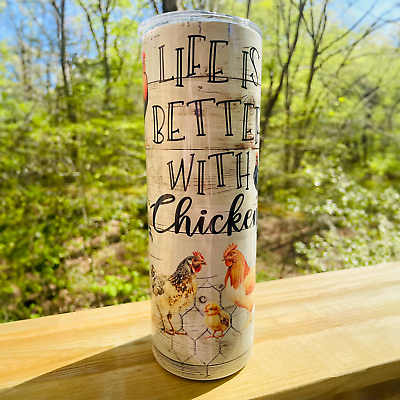 #ad Life is Better with Chickens 20oz metal insulated tumbler NEW $22.99