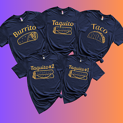 #ad Burrito Taco Taquito Dad Mom Baby Matching Family Shirts Set $29.99