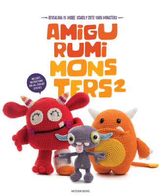 #ad Amigurumi Monsters 2: Revealing 15 More Scarily Cute Yarn Monsters GOOD $16.76