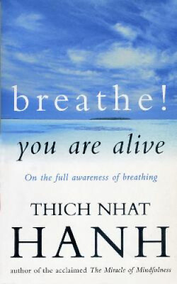 #ad Breathe You Are Alive: Sutra on the Full Awareness of Breathing $19.21