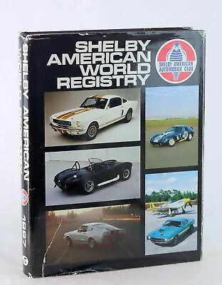 #ad Shelby American Automobile Club 1987 Shelby American World Registry HC w DJ $200.00