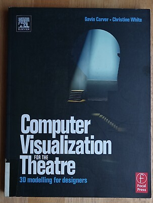 #ad Computer Visualization for the Theatre : 3D Modelling for Designers by Gavin... $9.99